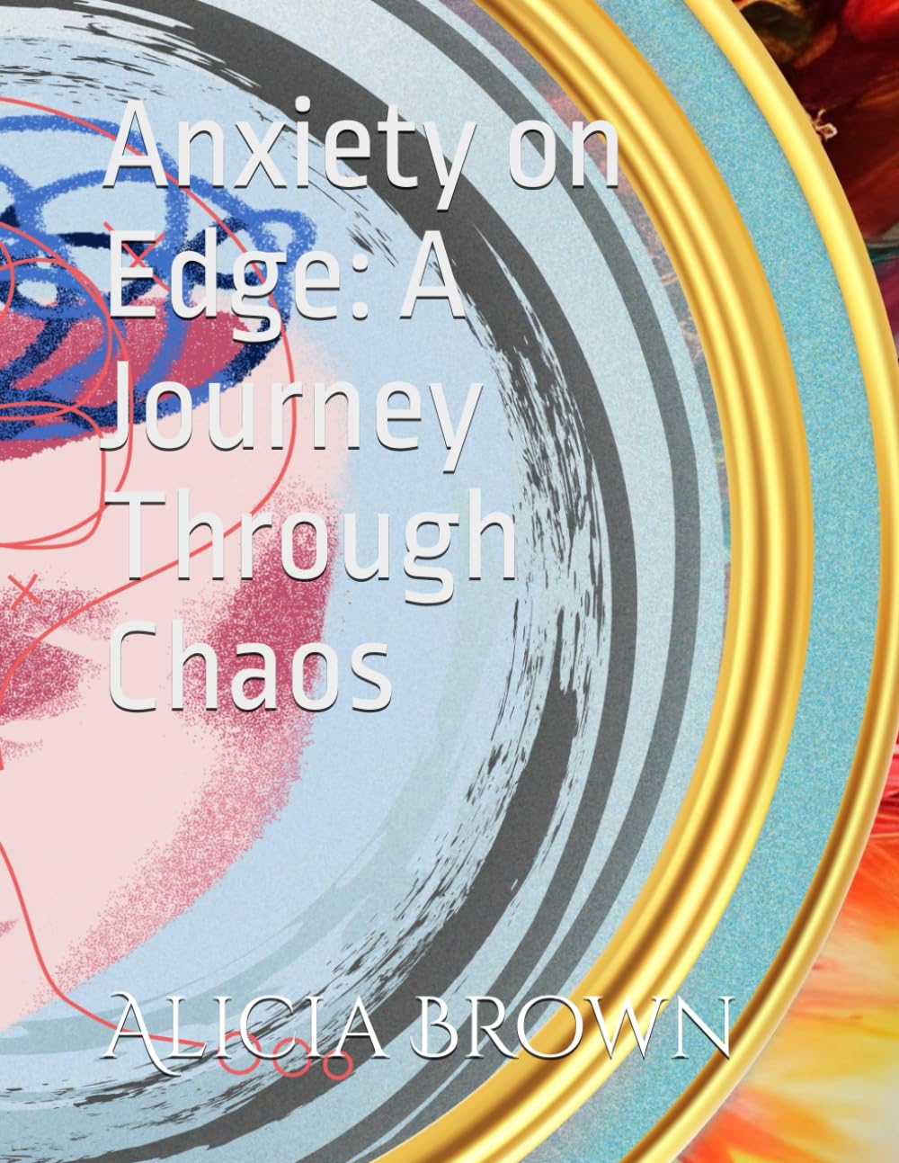 Anxiety on Edge: A Journey Through Chaos