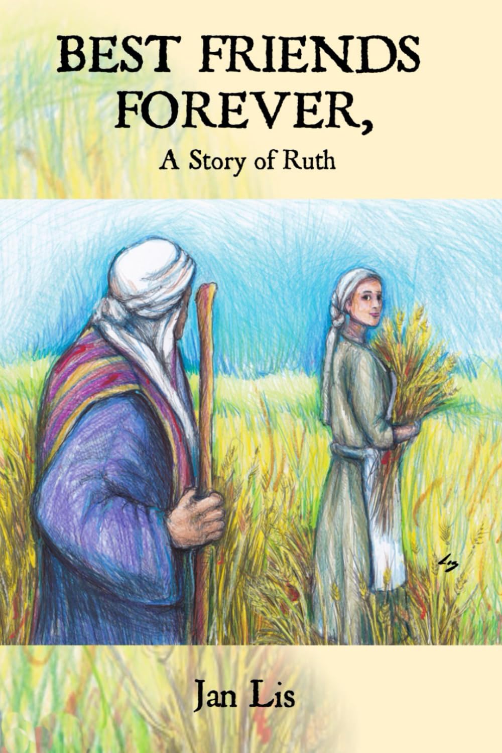 BEST FIENDS FOREVER, A Story of Ruth