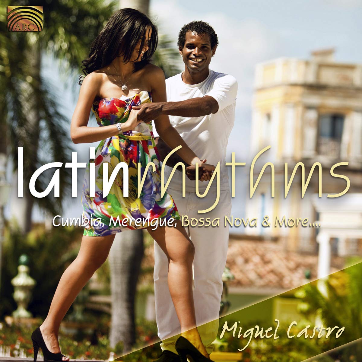 Latin Rhythms [Audio CD] Miguel Castro; Gaston DeAvila; Achim Schneider; Patricia Salas; Pablo C rcamo; Otty Cambrel n; Oliver Strauch; Chris Ahrens; Vanessa Lawicki DeCastro; Jose Cruz LaPorte; Traditional and Pablo Cárcamo
