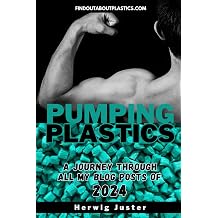 Pumping Plastics A Journey Through All My Blog Posts Of 2024 German Edition