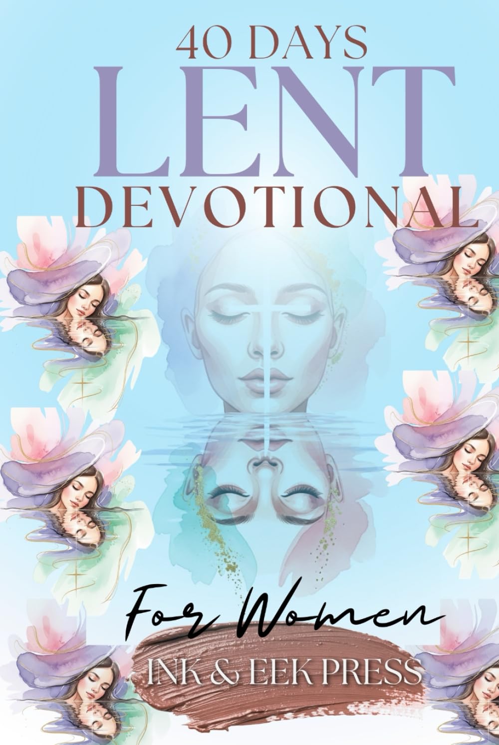 Lent Devotional FOR WOMEN 2026: Finding Rest and Rediscovering Who You Are in Christ (EASTER ACTIVITY)