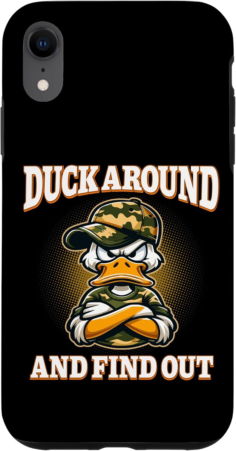Duck Around and Find Out Funny Duck Gear Angry Duck Humor Case for iPhone XR