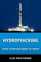 Hydrofracking: What Everyone Needs to Know®
