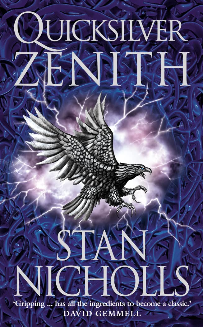 QUICKSILVER ZENITH: 'Gripping … has all the ingredients to become a classic' David Gemmell: Book 2 (The Quicksilver Trilogy)