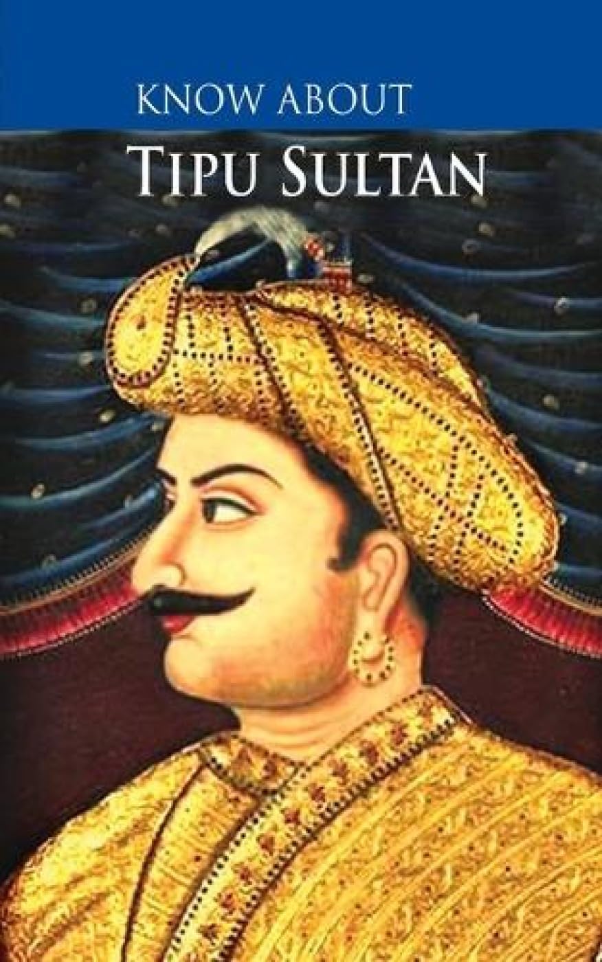 Buy Tipu Sultan - Biographies for Children - Knowledge books - Book for Kids 6 to 15 Years Old (Know About Series) — BookShops.in