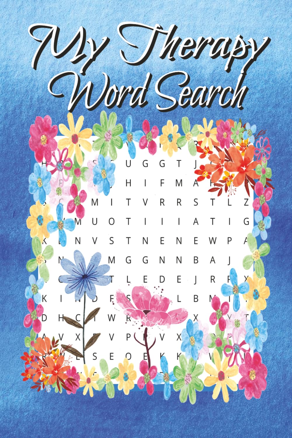 My Therapy Word Search: Anxiety Relief Word Puzzles | Low-Stimulation Mindfulness Word Finds for Stress Reduction | Solutions Included