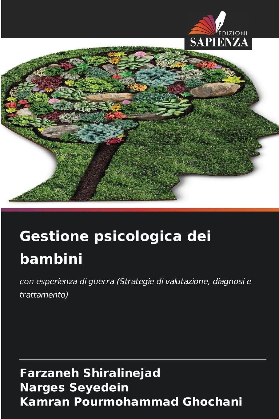 Gestione psicologica dei bambini: con esperienza di guerra (Strategie di valutazione, diagnosi e trattamento)