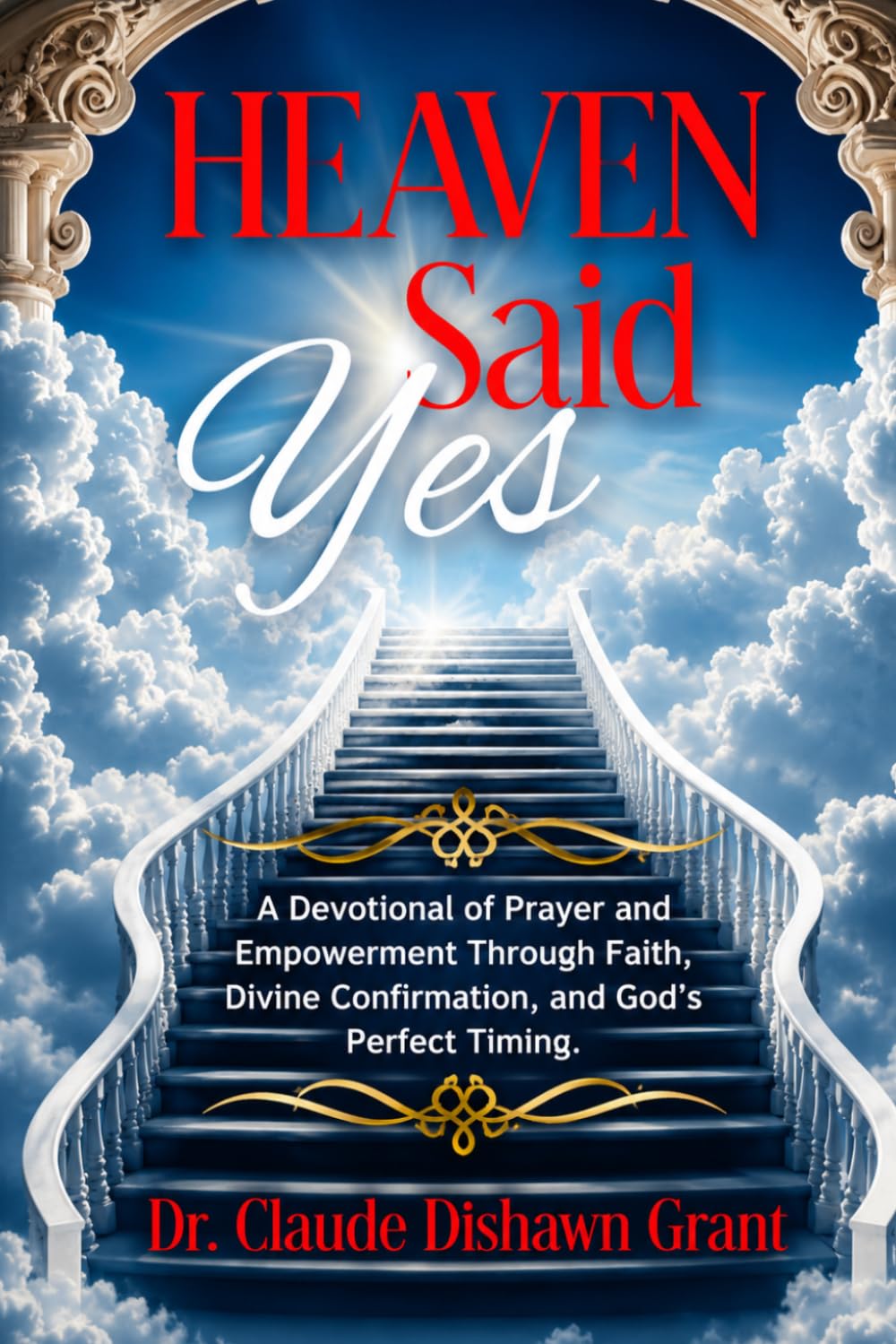Heaven Said Yes!