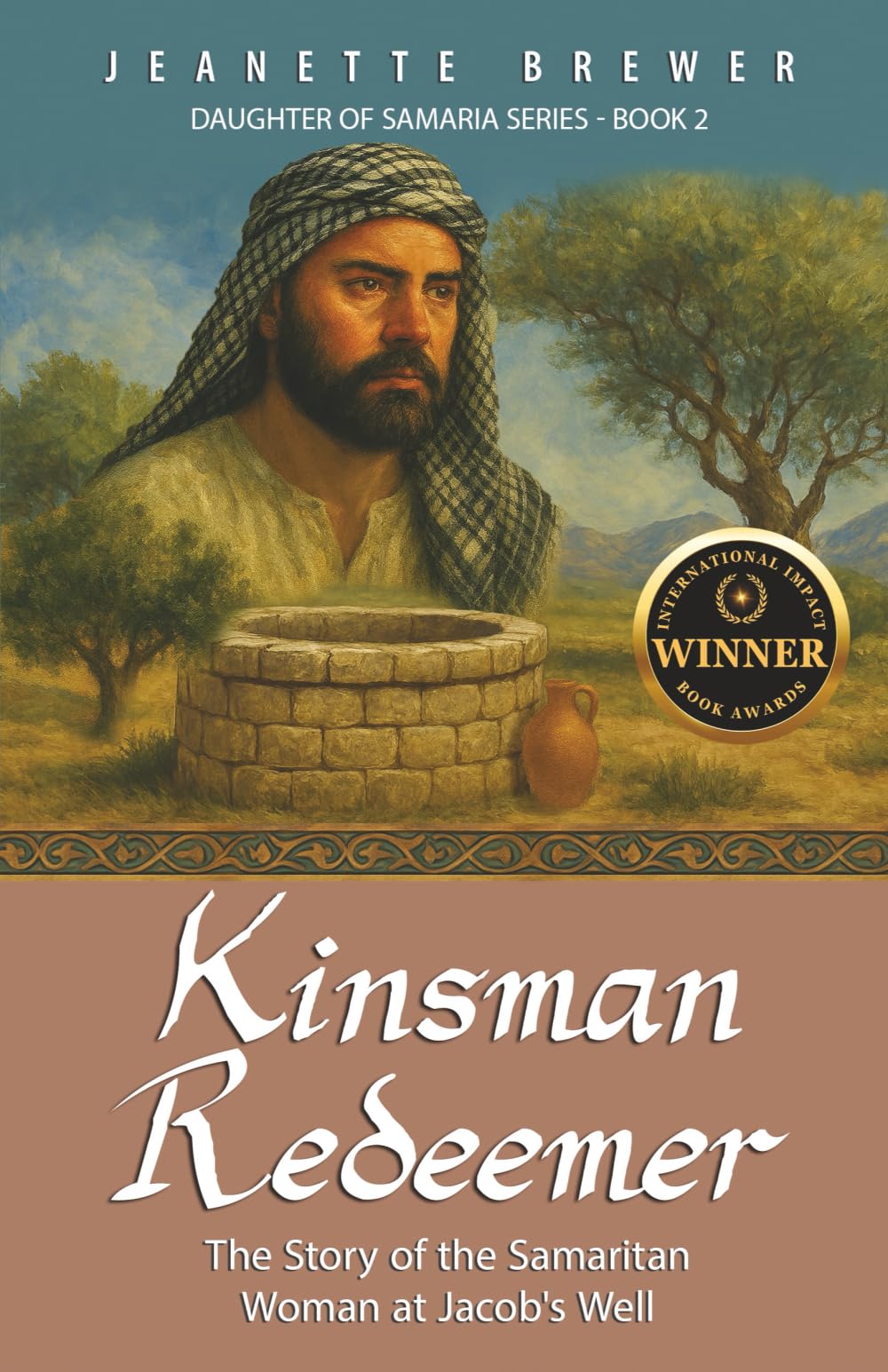 Kinsman Redeemer: The Story of the Samaritan Woman at Jacob's Well (Daughter of Samaria)
