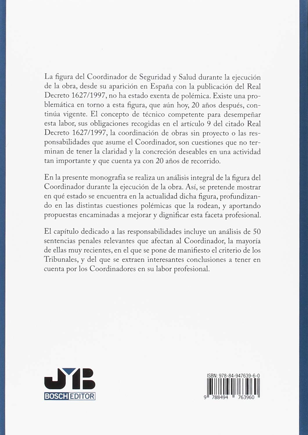 La figura del Coordinador de Seguridad y Salud durante la ejecución de la obra en España (BOSCH)