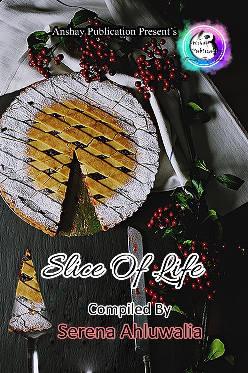 SLICE OF LIFE