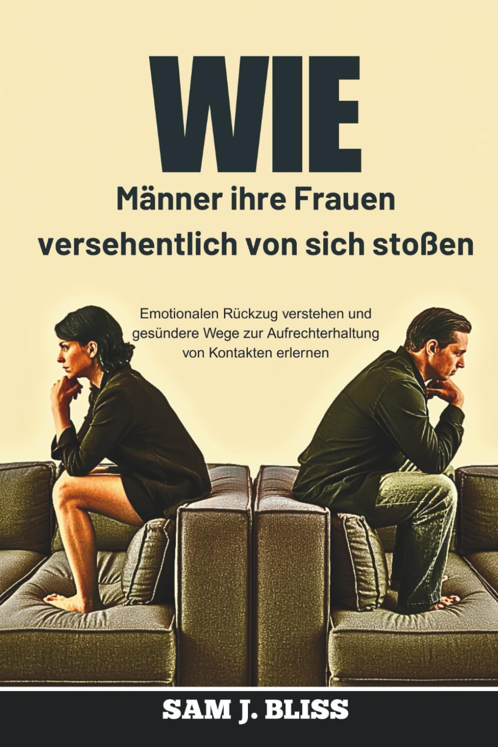 Wie Männer ihre Frauen versehentlich von sich stoßen: Emotionalen Rückzug verstehen und gesündere Wege zur Aufrechterhaltung von Kontakten erlernen