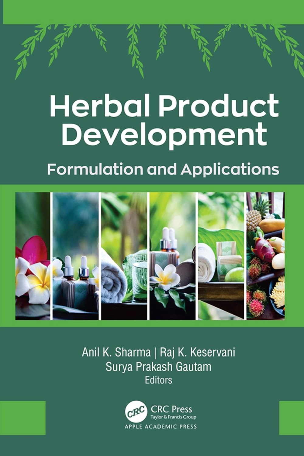 Herbal Product Development: Formulation and Applications      1st Edition, Kindle Edition