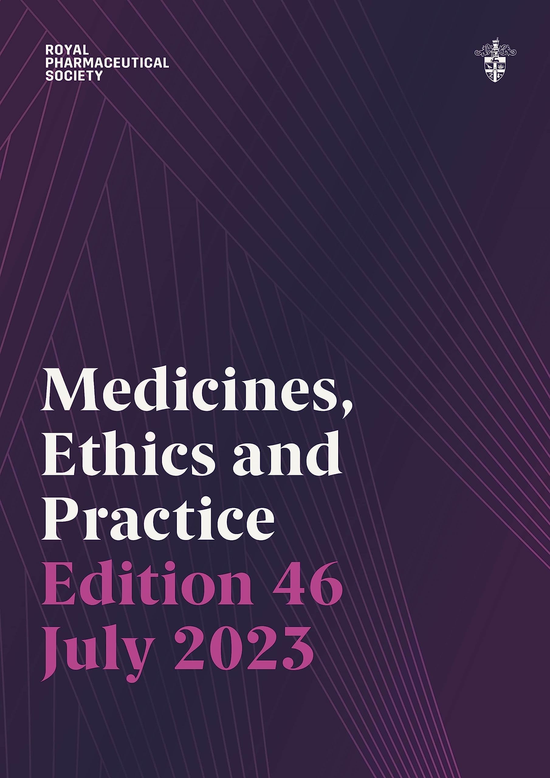 Medicines, Ethics and Practice 46