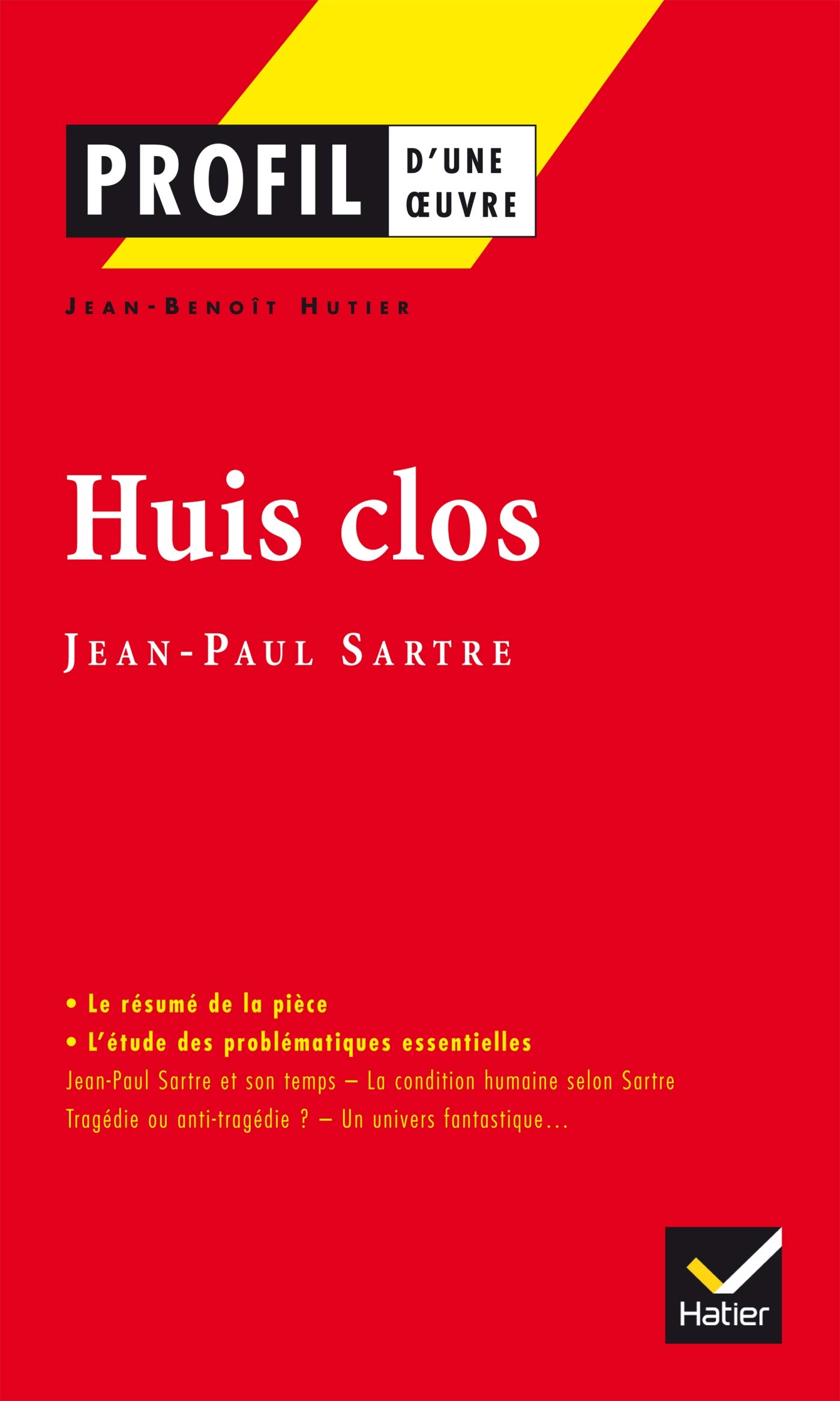 Profil d'une oeuvre: Huis clos: Analyse littéraire de l'oeuvre (Profile Literature)