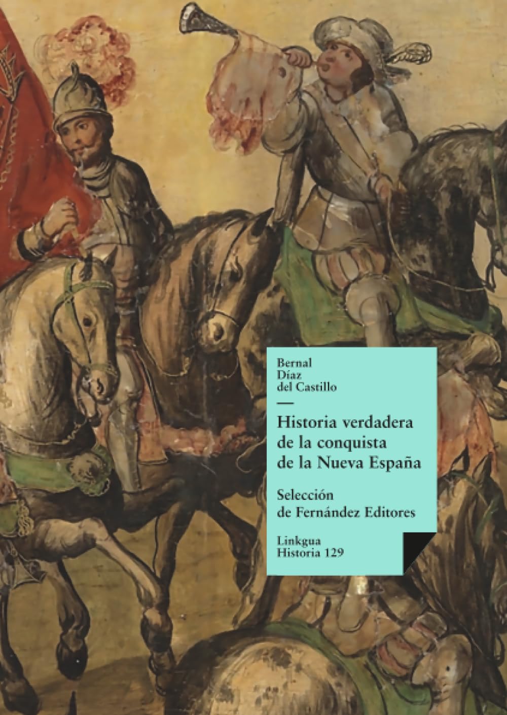 Historia verdadera de la conquista de la Nueva España: Selección: 129