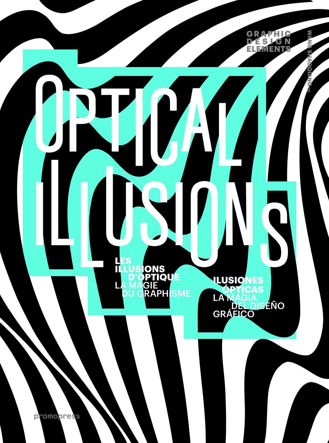 Optical Illusions (Graphic Design Elements): La magie du graphisme