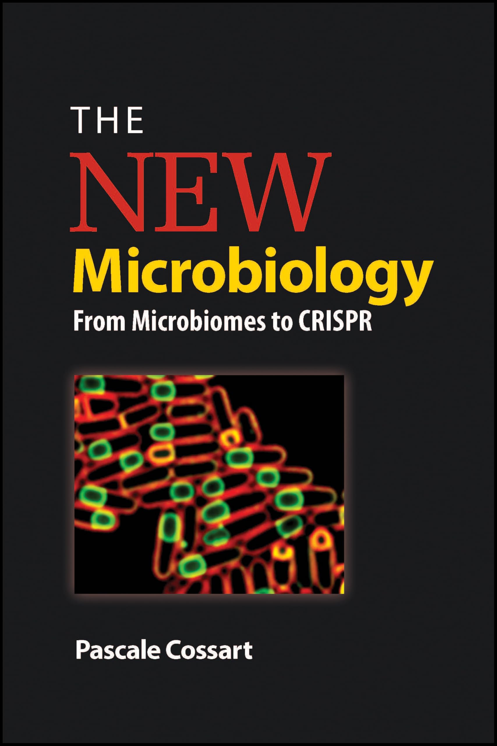 Buy The New Microbiology: From Microbiomes to CRISPR (ASM Books) — BookShops.in