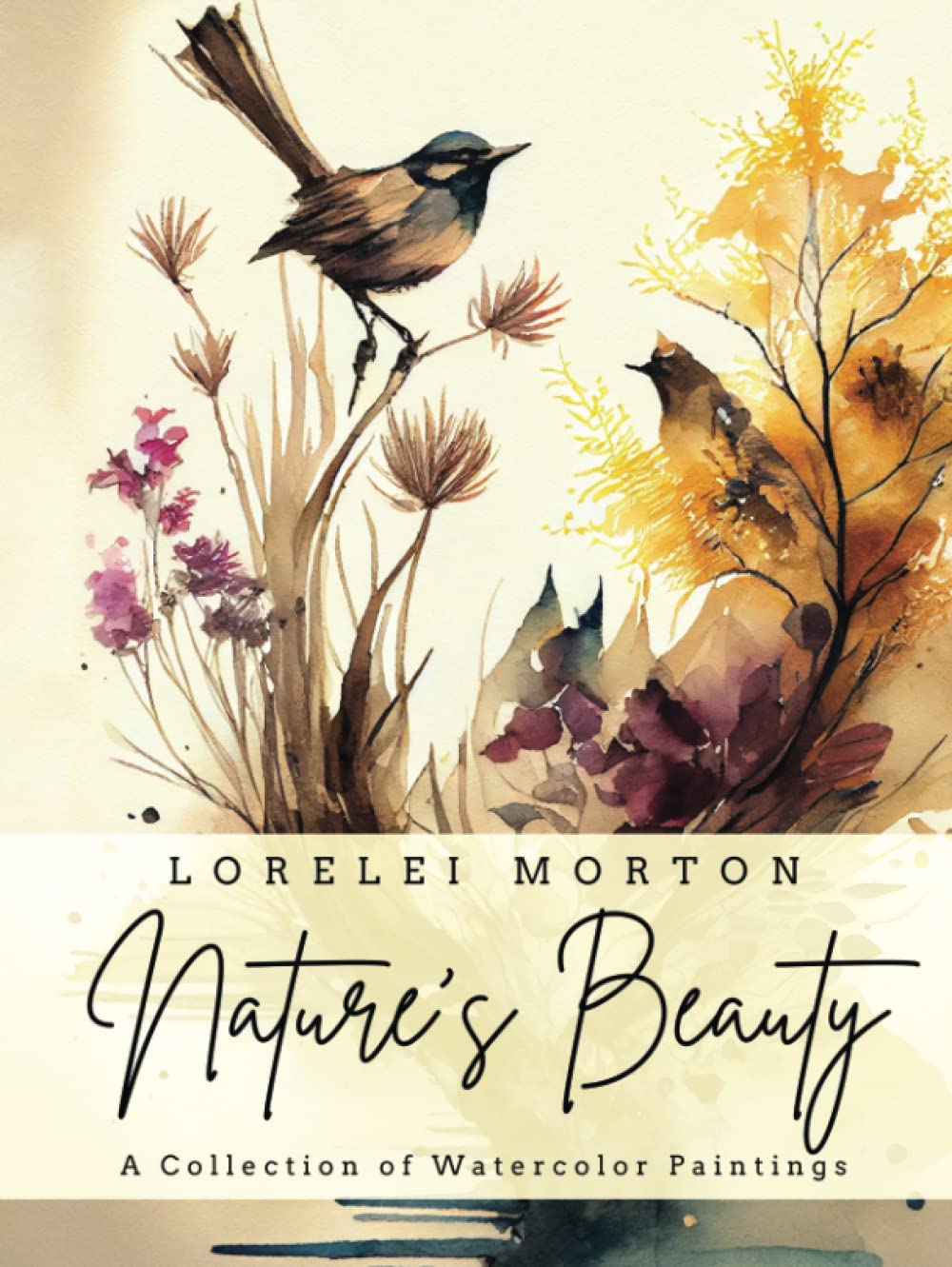 Nature's Beauty: A Collection of Watercolor Paintings: A Coffee Table Book Capturing the Beauty of the Natural World in Watercolor • Cocktail Table Book Decor • Vol. 1      Hardcover – January 2, 2023