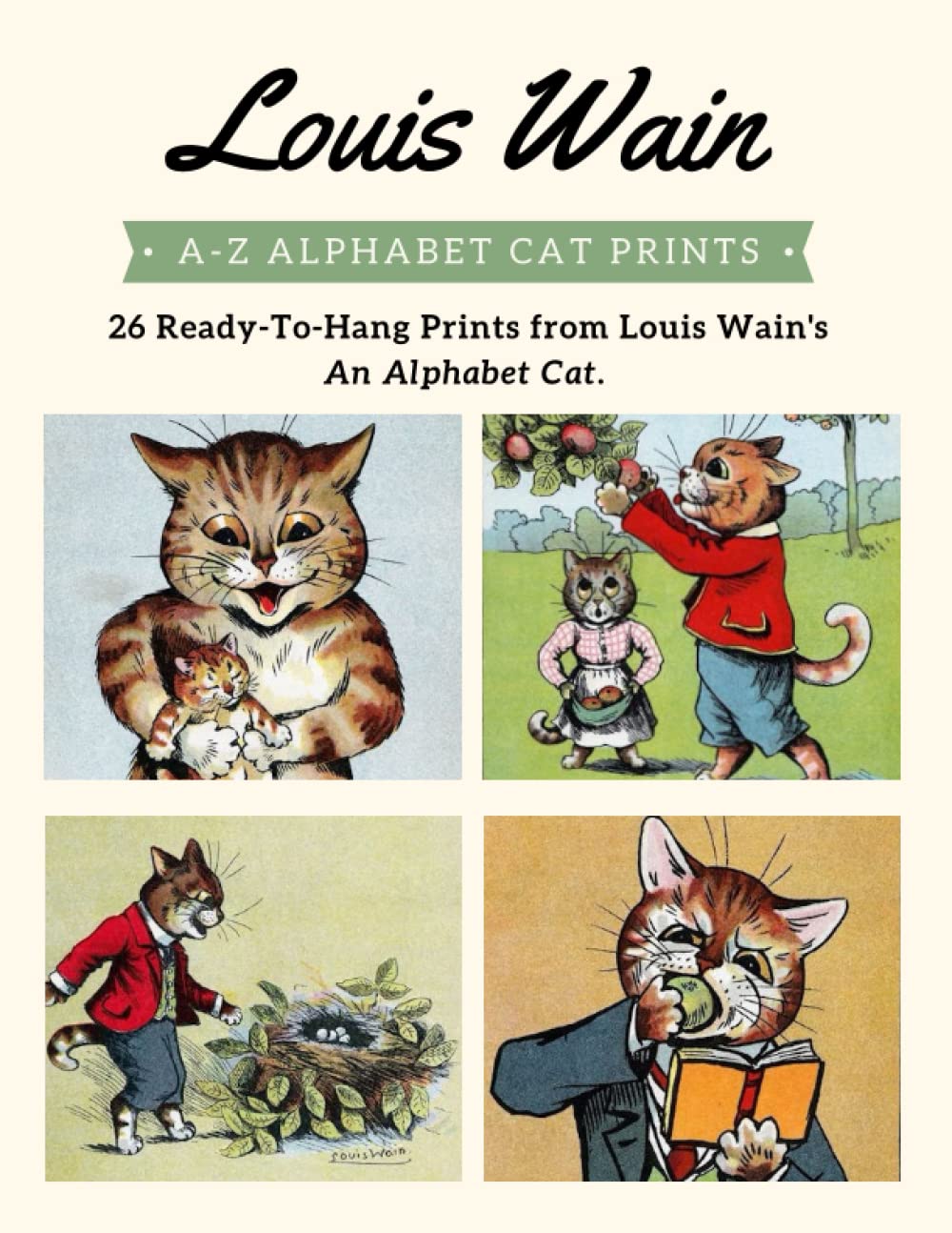 25 Louis Wain Prints - A Cat Alphabet.: 25 cheerful and funny vintage A-Z cat prints to hang at home!