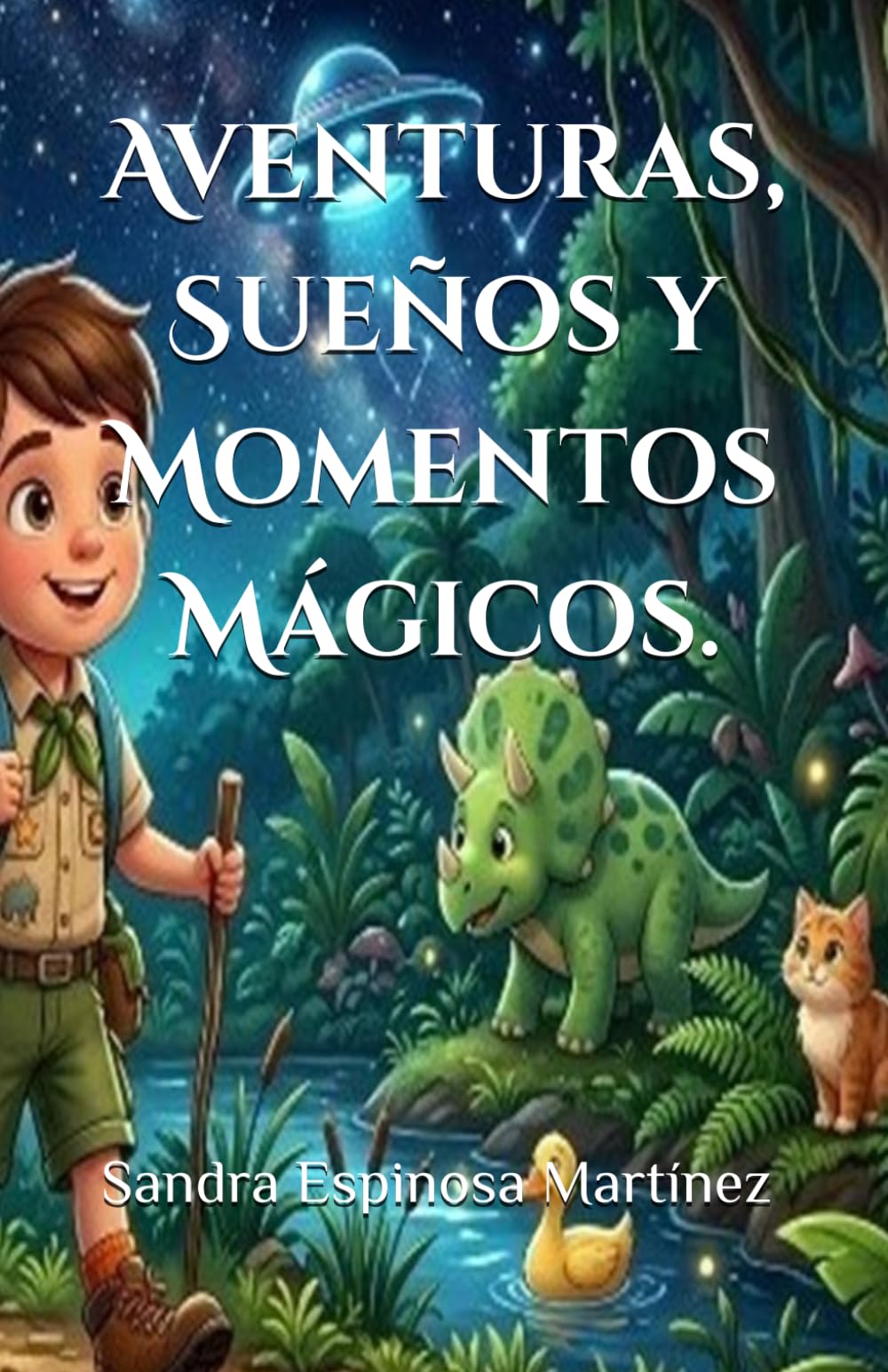 Aventuras, Sueños y Momentos Mágicos.