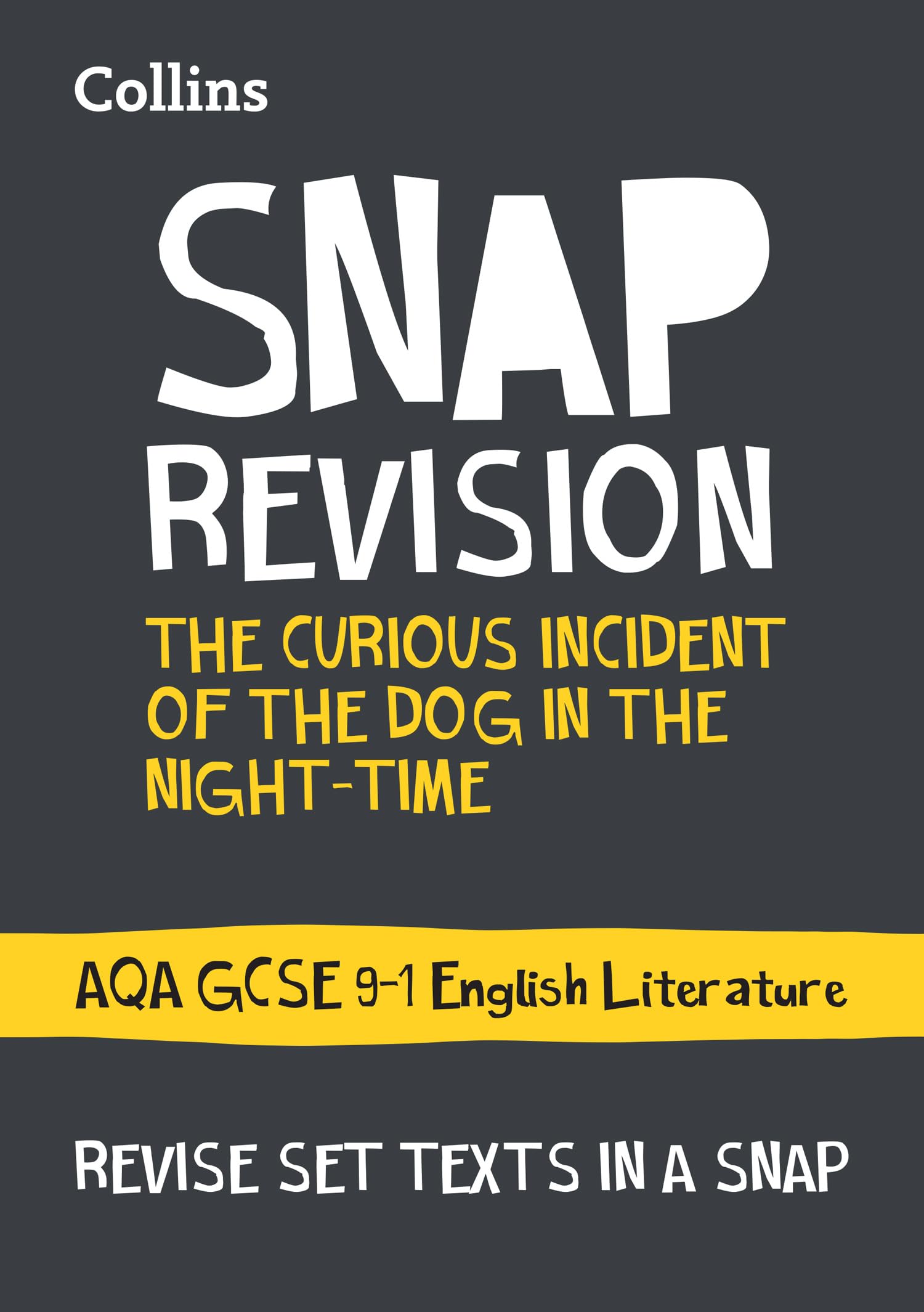 The Curious Incident of the Dog in the Nighttime AQA  by Collins GCSE PAPERBACK