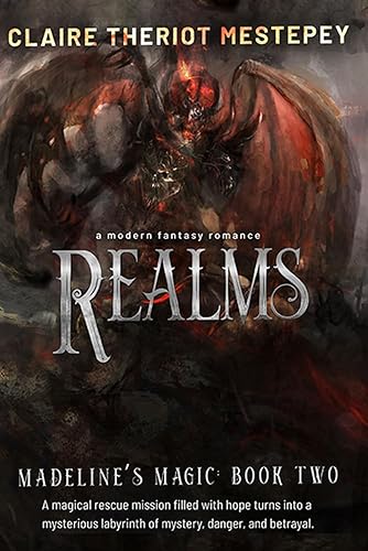 Realms: Madeline’s Magic: Book Two: 2