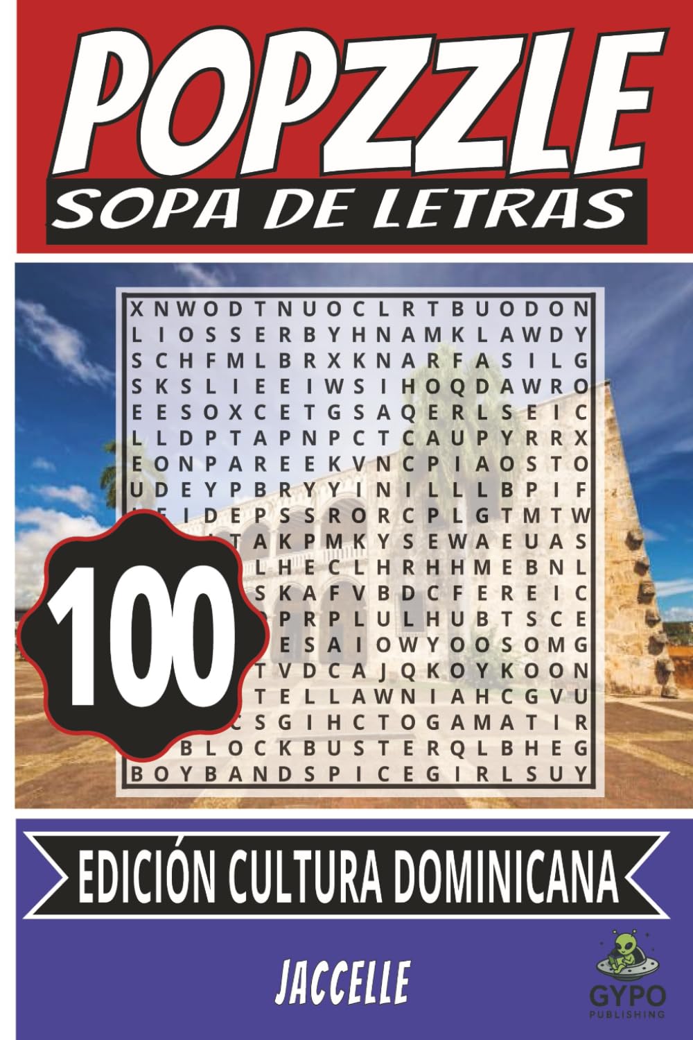 Popzzle: Sopa de Letras – Edición Cultura Dominicana: Pasatiempos creativos y divertidos inspirados en la música, tradiciones y sabor dominicano (POPZZLE - EN ESPAÑOL)