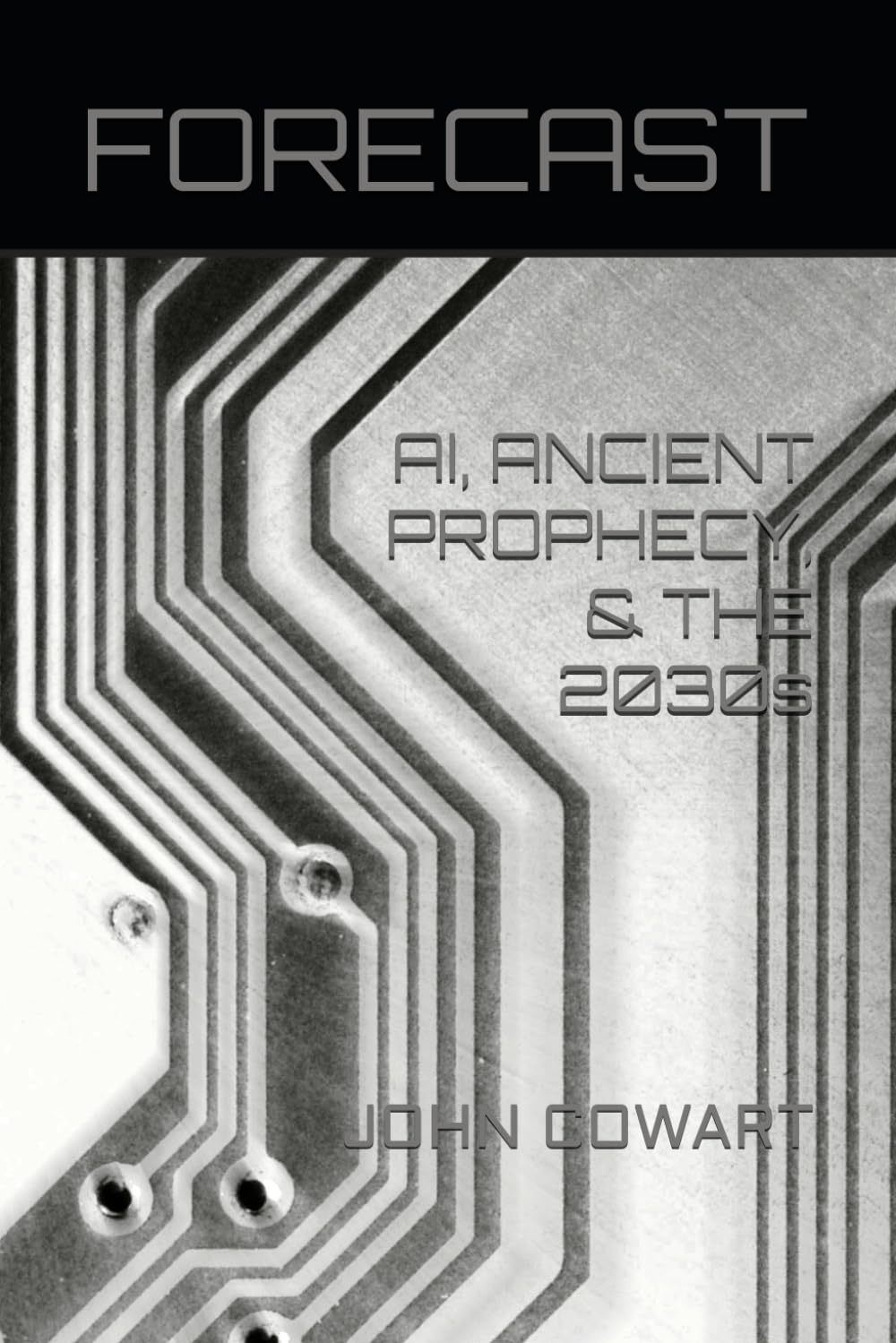 FORECAST: AI, ANCIENT PROPHECY, & THE 2030s