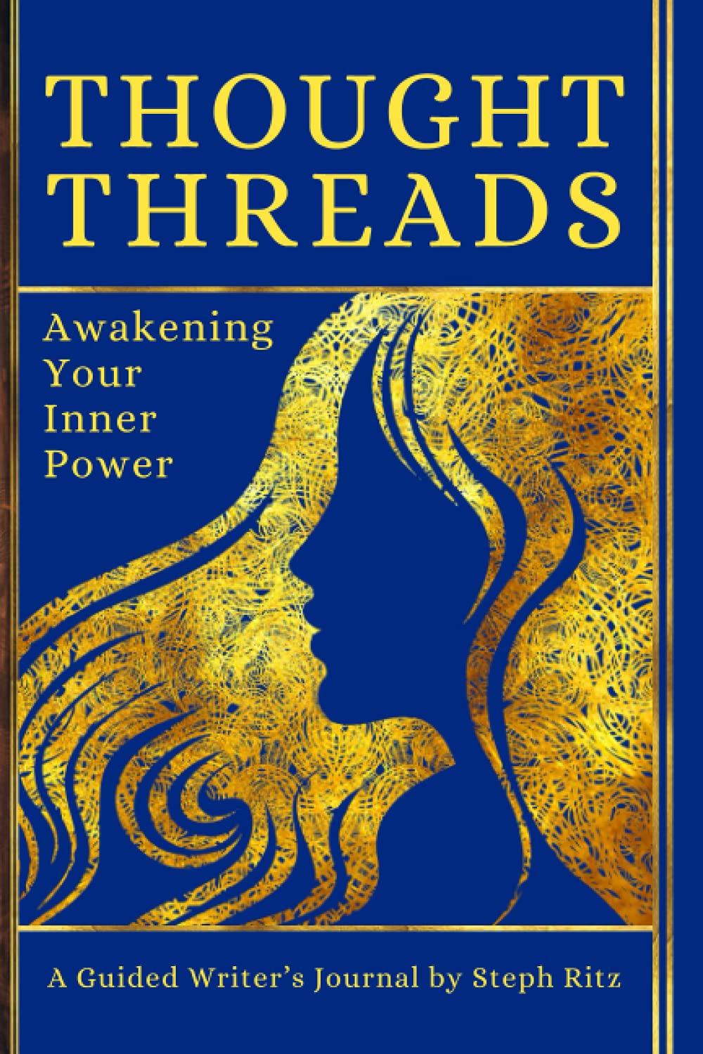 Thought Threads: Awakening Your Inner Power - A Guided Journal
