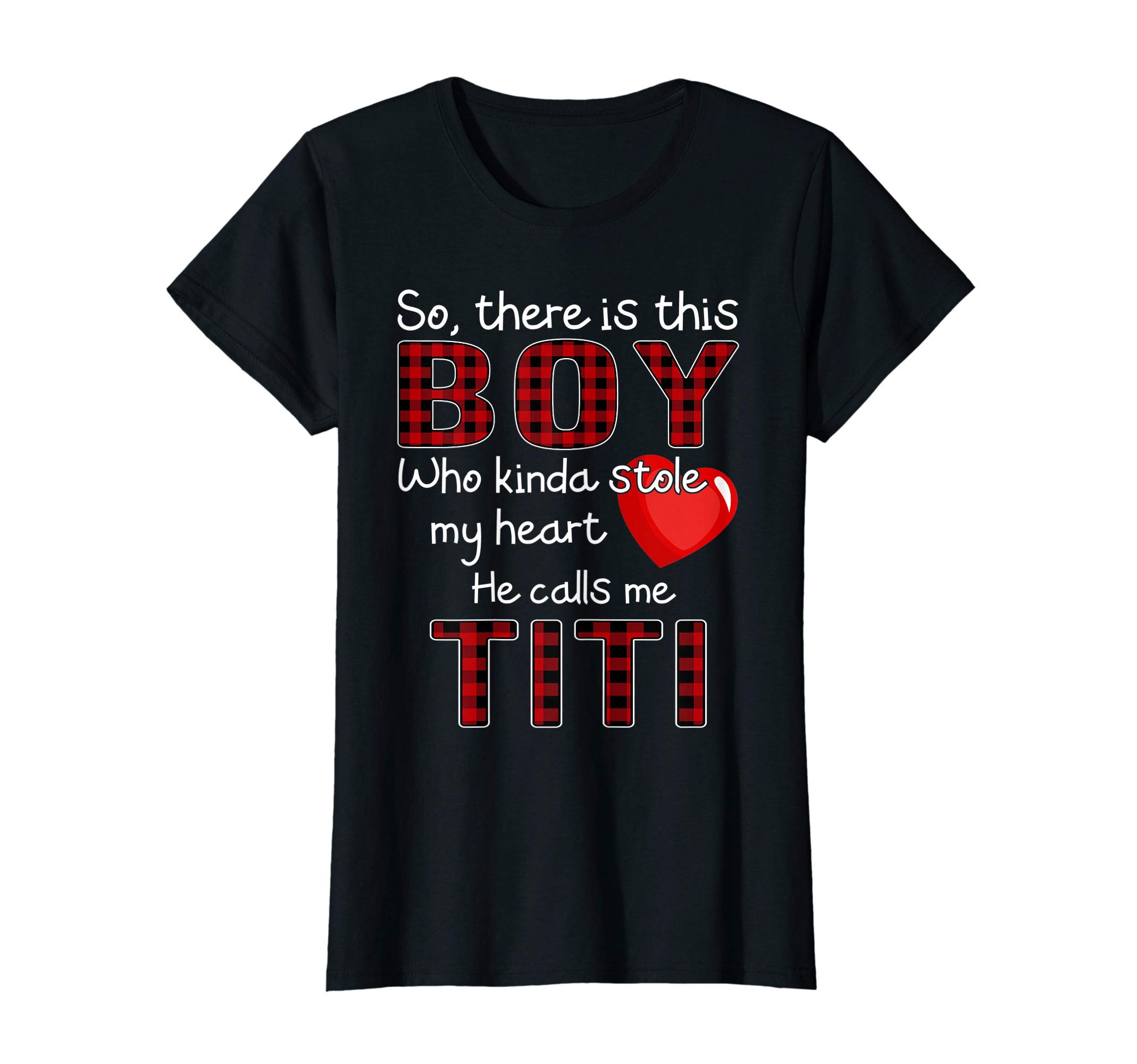 There's This Boy He Kinda Stole My Heart He Calls Me Titi T-Shirt