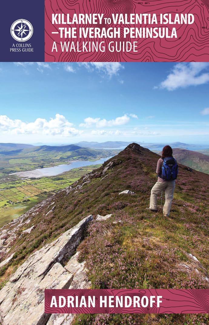 Killarney to Valentia Island: The Ivernagh Peninsula: A Walking Guide