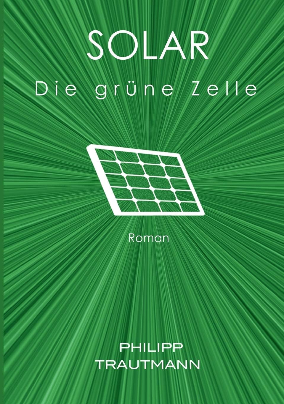 Solar: Die grüne Zelle