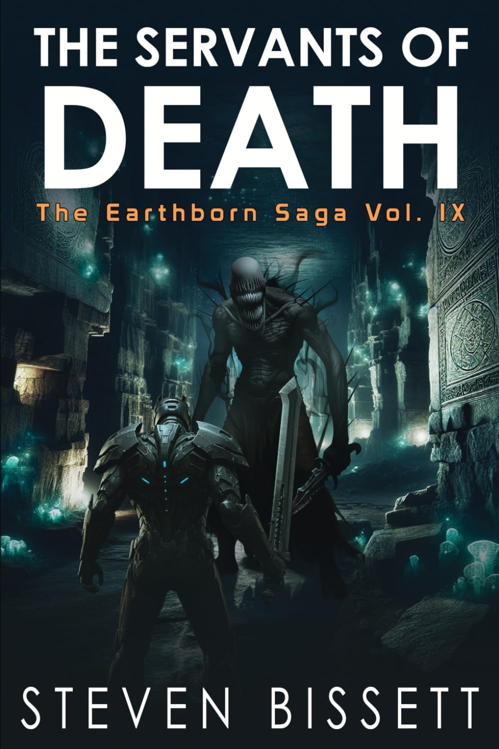 The Servants of Death: The Earthborn Saga Vol. IX