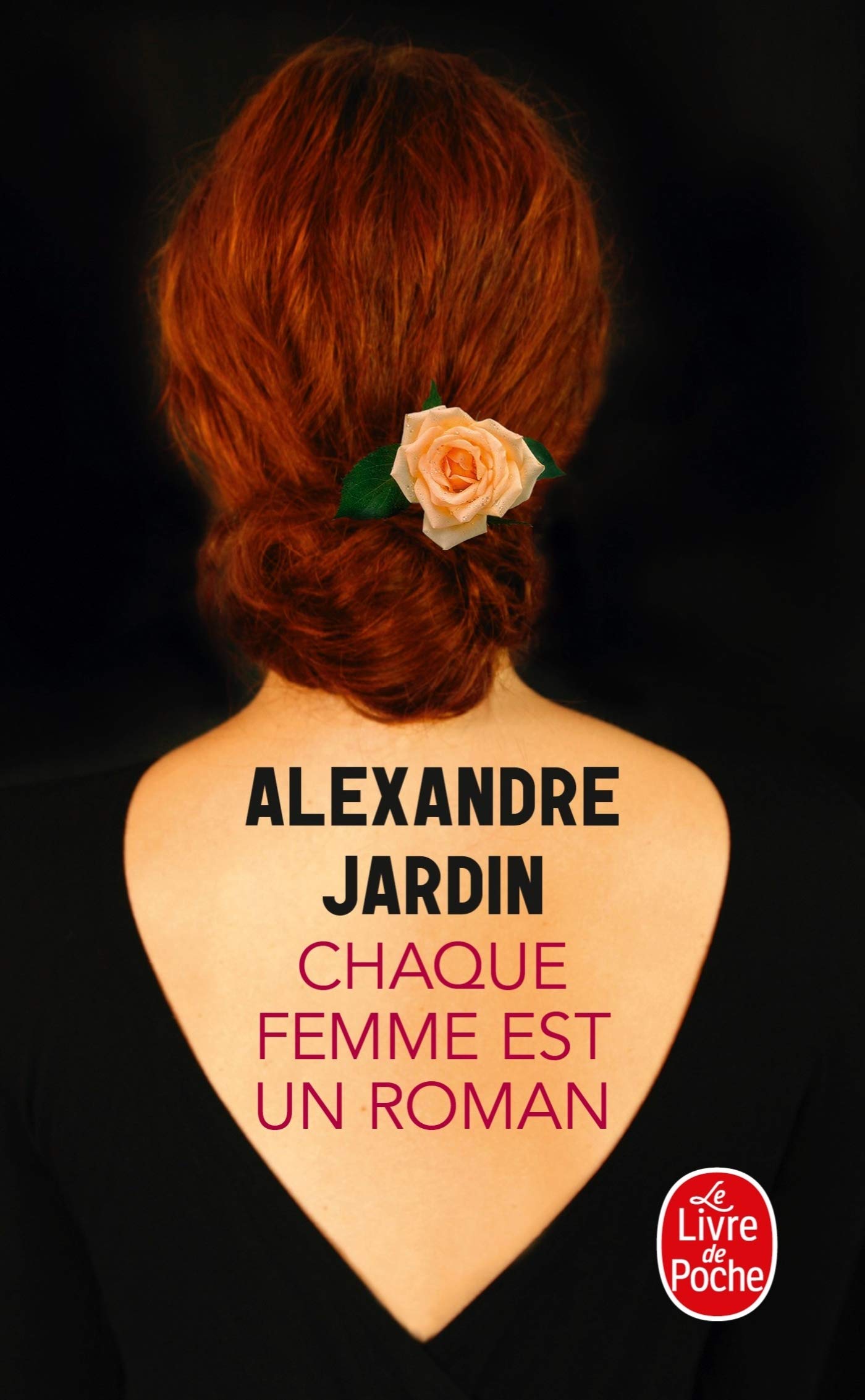 Chaque Femme Est Un Roman (Ldp Litterature)