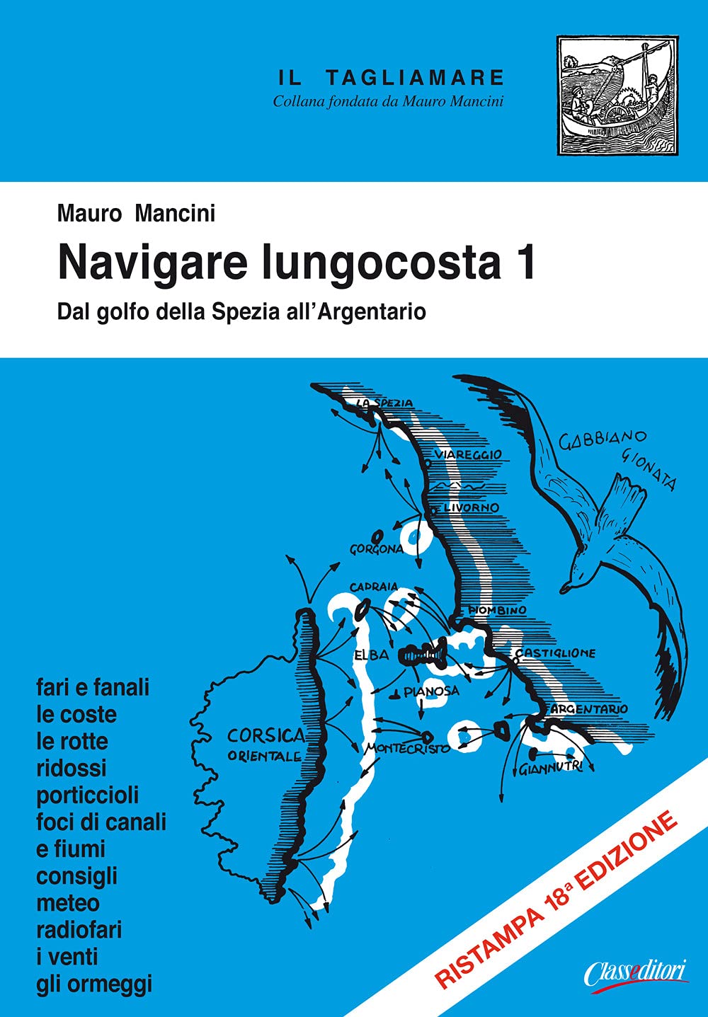 Navigare Lungocosta. Ediz. Illustrata. Dal Golfo Della Spezia All'argentario (Vol. 1) - 4