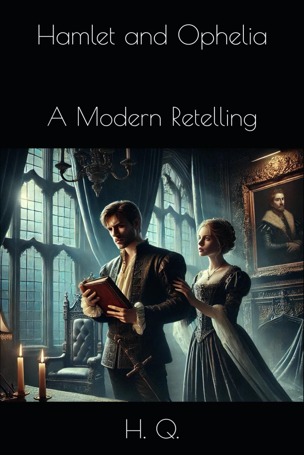 Hamlet and Ophelia: A Modern Retelling: 2 (Shakespeare: A Modern Retelling)