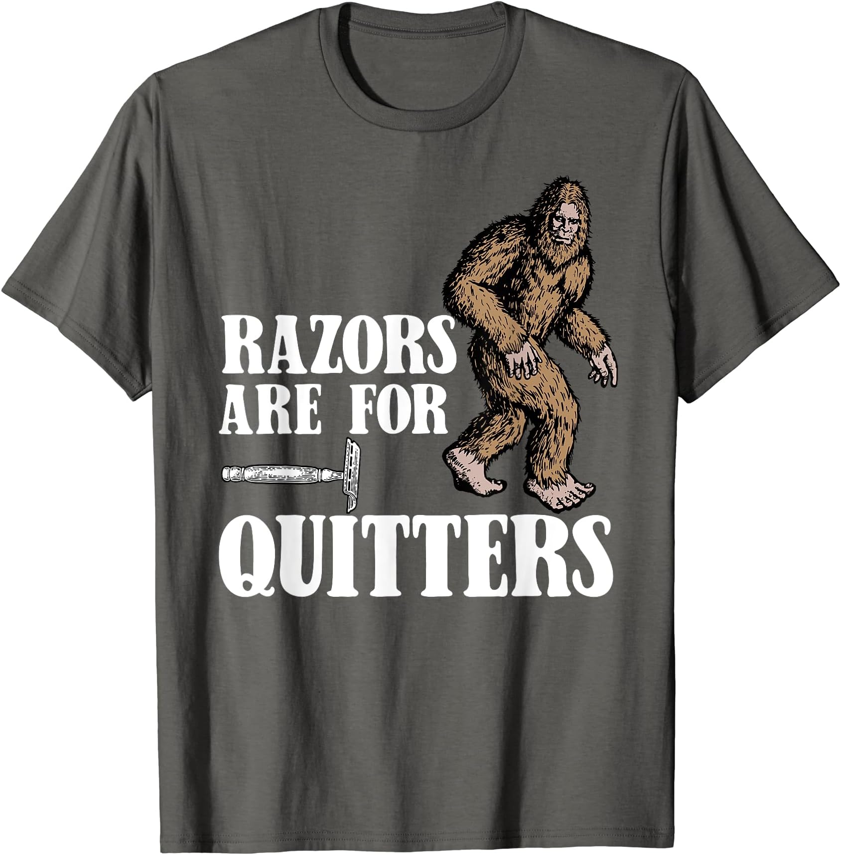 The Lab of WeirdosRazors Are For Quitters Funny Sasquatch Beard Bigfoot T-Shirt