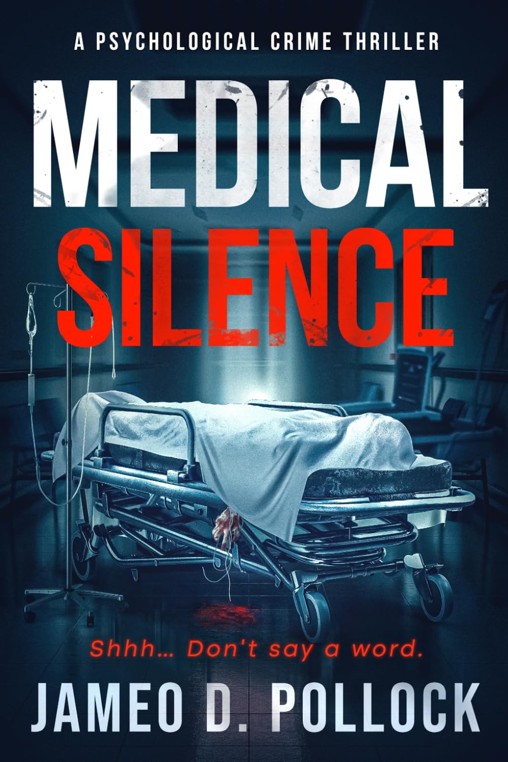 MEDICAL SILENCE: The Myrna Santiago Novella Series: Myrna Sontiago Crime Thriller: 3