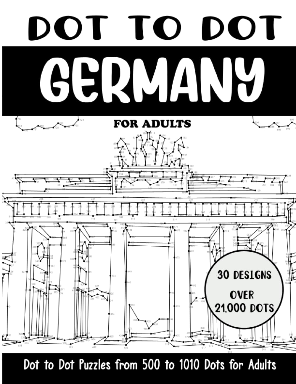 Dot to Dot Germany for Adults: Germany Connect the Dots Book for Adults (Over 21000 dots) (Dot to Dot Books for Adults)