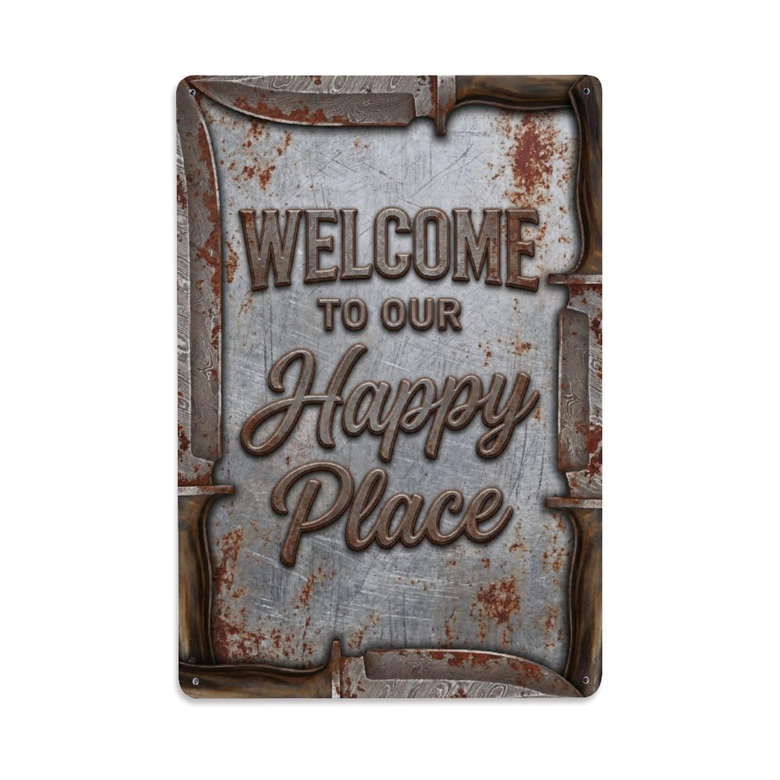Welcome To Our Happy Place Vintage Knifesmith Studio Metal Tin Sign