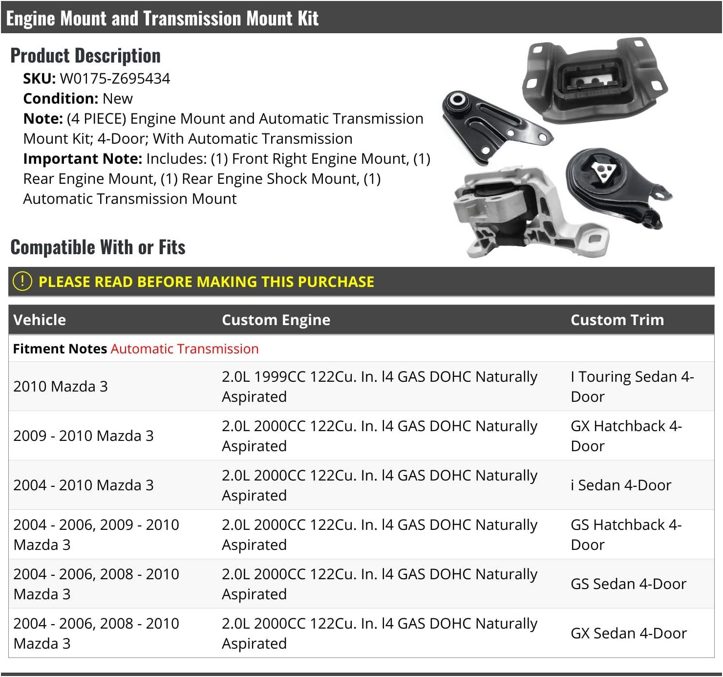 Engine Mount and Transmission Mount 4 Piece Kit - Compatible with 2004-2010 Mazda 3 2.0L I4 DOHC Naturally Aspirated 4-Door with Automatic Transmission