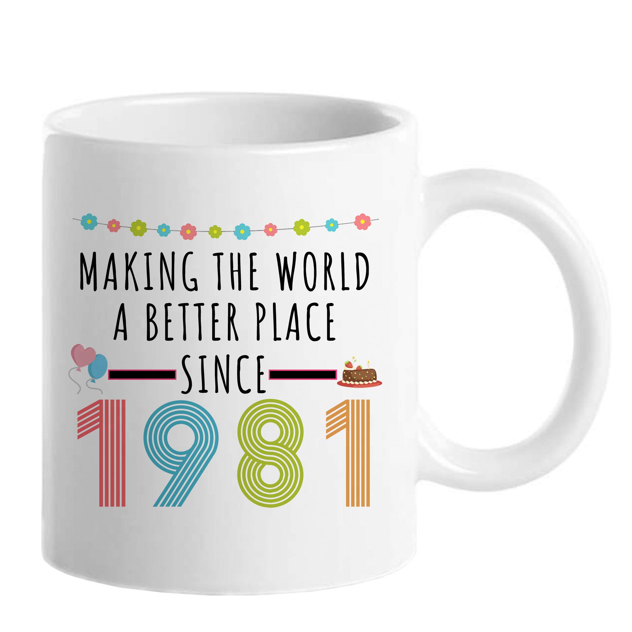 40th Birthday Gifts for Women, Funny 40 Year Old Gift Coffee Mug, 1981 40th Birthday Mugs for Her, Mom, Aunt, Wife, Sister, Grandma, Friend, 11 oz Tea Cup Making The World a Better Place Since 1981