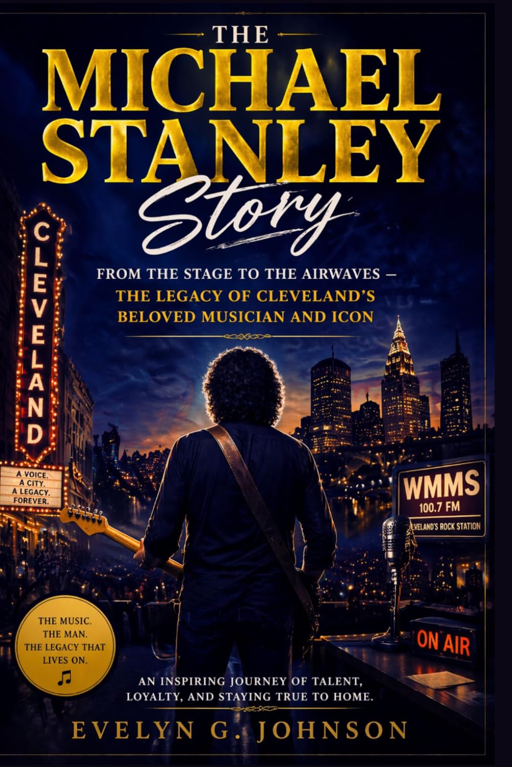 The Michael Stanley Story: From the Stage to the Airwaves — The Legacy of Cleveland's Beloved Musician and Icon