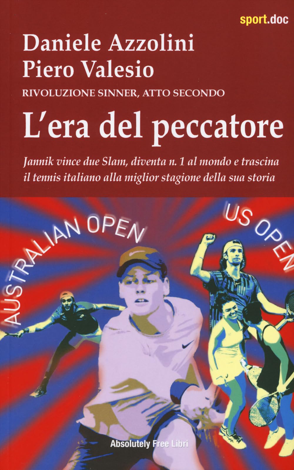 L'era Del Peccatore. Rivoluzione Sinner. Atto Secondo - 4