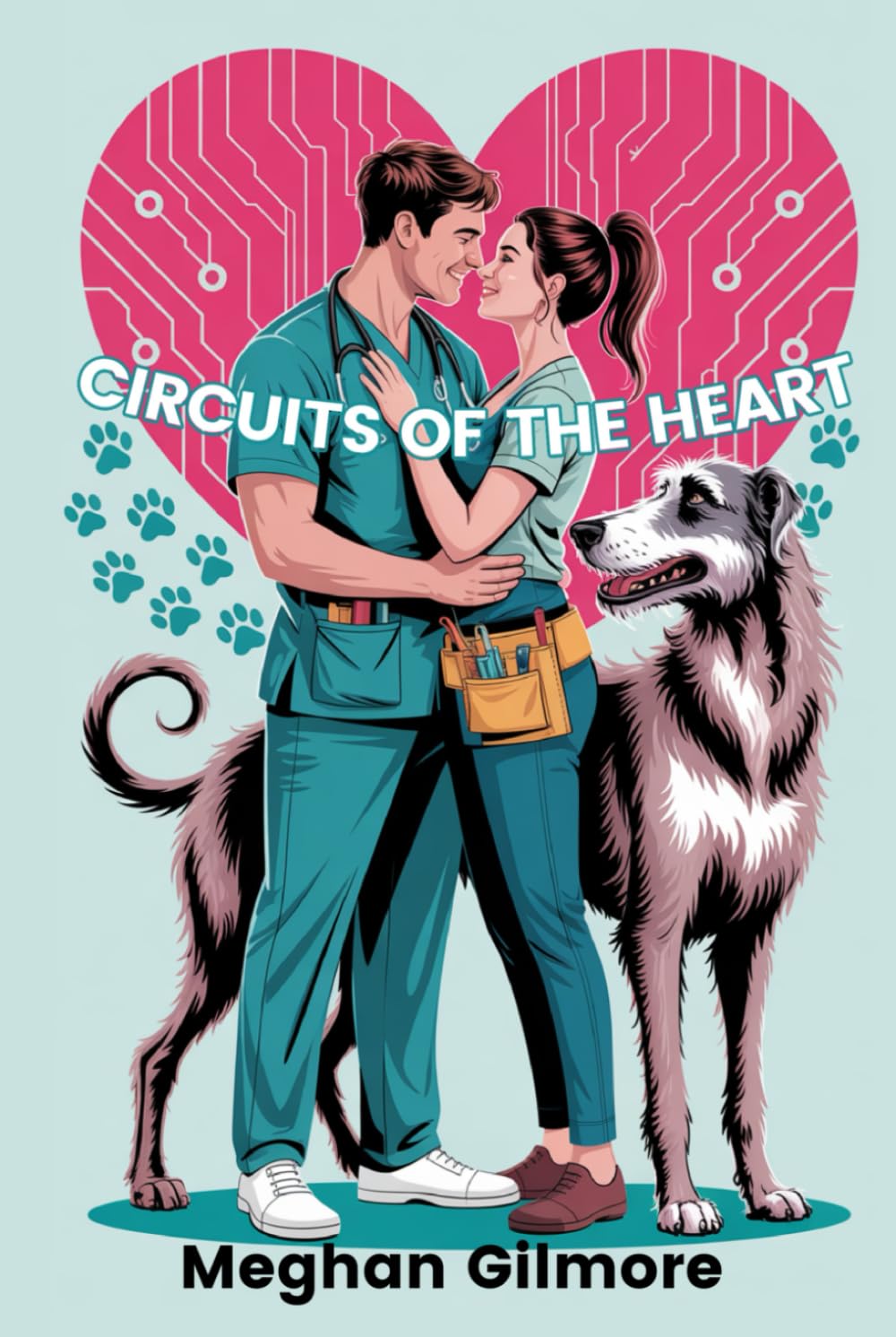 Circuits of the Heart: Book 2 of the Love, Paws & Chaos spicy romcom series (Love, Paws, and Chaos romantic comedy series)