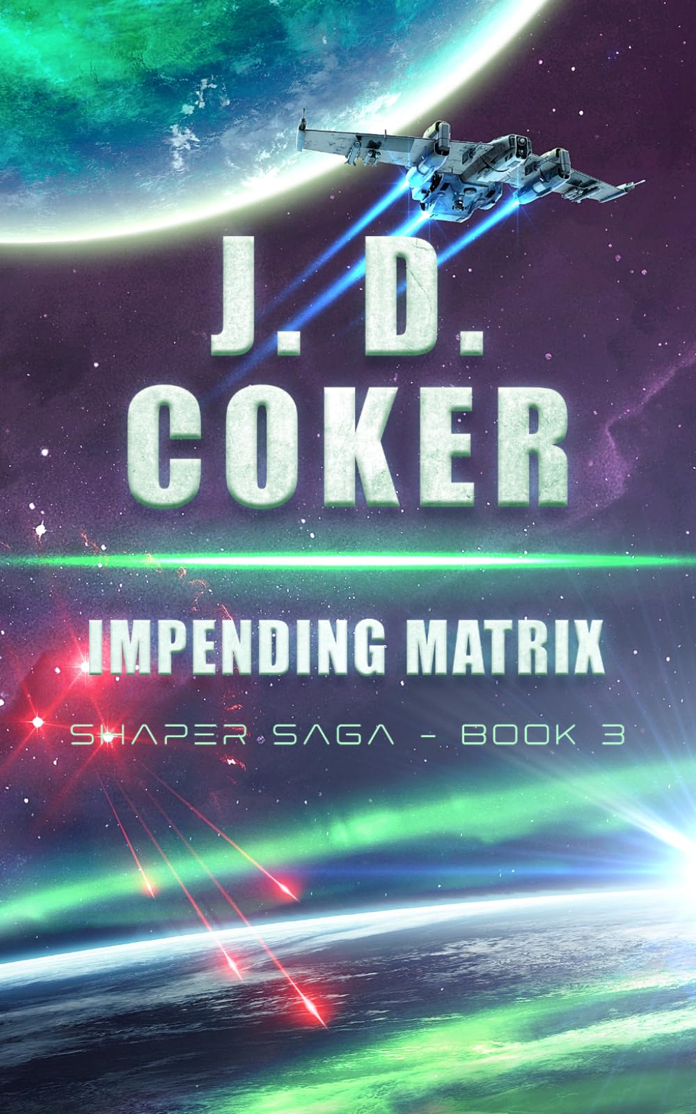 Impending Matrix: (Shaper Saga, Book 3)