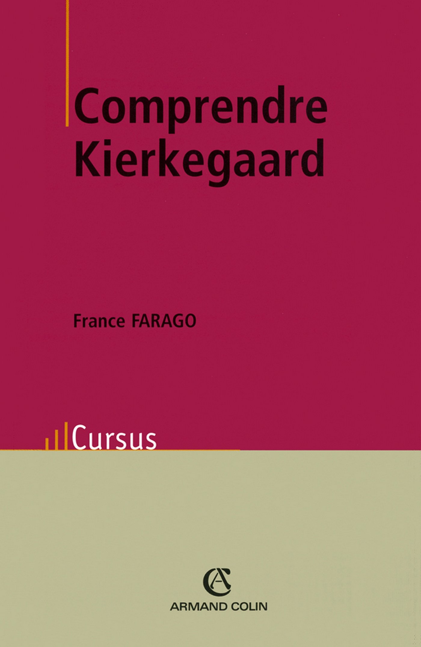 Comprendre Kierkegaard (Cursus. philosophie) (French Edition)