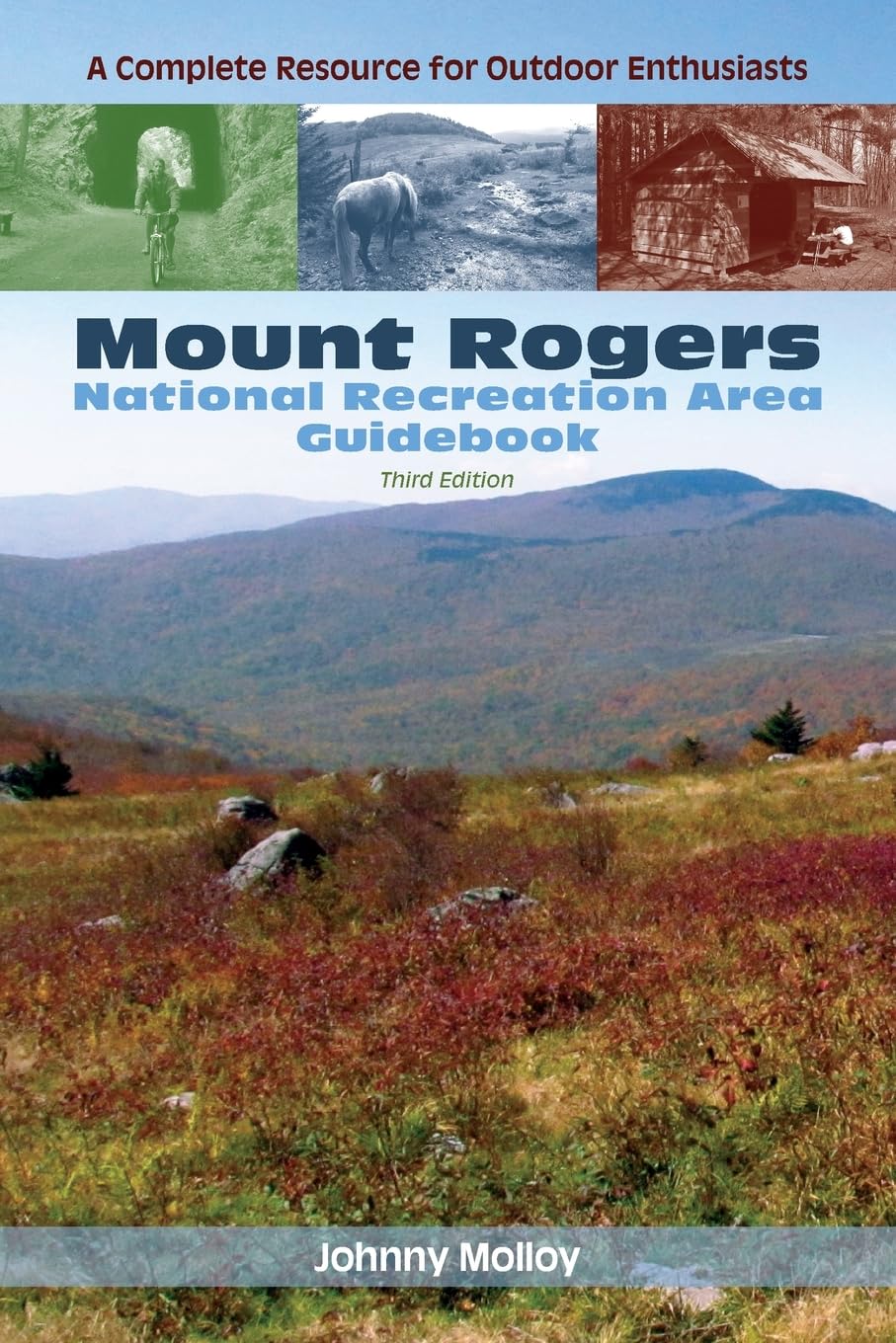Mount Rogers National Recreation Area Guidebook: A Complete Resource for Outdoor Enthusiasts