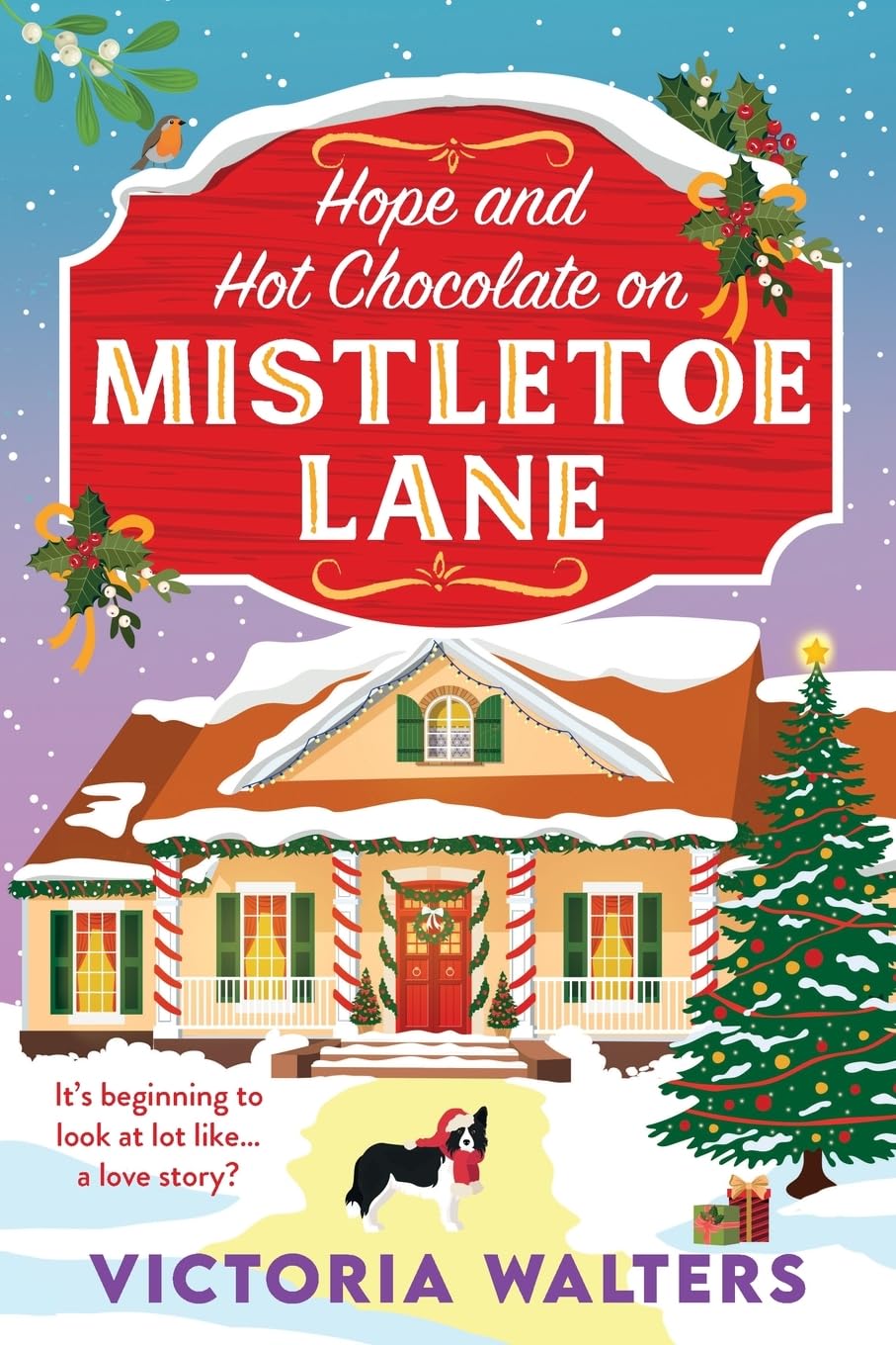 Hope and Hot Chocolate on Mistletoe Lane: The BRAND NEW Christmas small town romance for fans of Gilmore Girls and The Pumpkin Spice Cafe from Victoria Walters for 2026 (Birch Tree Farm, 3)